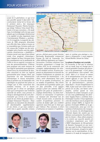 POUR VOS APPELS D’OFFRE


     SUITE DE LA PAGE 66

     avant de le généraliser, ce qui n’est
     pas possible quand il faut faire l’in-
     vestissement initial de la licence dès
     le premier mois », fait remarquer
     Emmanuel Thaunier. Thierry Genelot,
     qui dirige l’éditeur Urios (outil Win-
     trans), n’est pas convaincu. « En mode
     Saas, la technologie web n’est pas aussi
     aboutie que la technologie client/serveur
     et la rapidité est plus importante dans
     l’environnement Windows », professe-
     t-il. Il n’empêche, la majorité des édi-
     teurs de TMS proposent désormais
     une offre dite Saas, même si toutes ne
     se ressemblent pas. Certains outils ont
     été conçus dès l’origine sur des tech-
                                                   ©IT 2000




     nologies web, d’autres sont des appli-
     cations client/serveur « rhabillées »,
     d’autres encore sont issus d’une refonte            par an », déclare pour sa part Antoine     mais ce système peu pratique a ten-
     totale d’un progiciel « historique »                Bertrandy, Responsable commercial          dance à disparaitre », nous rapporte
     pour l’adapter au Saas. Cela peut avoir             Europe du Sud de Transwide. Les            Gérard Berlier, Gérant de Teliae.
     des conséquences sur la modularité de               offres diffèrent également sur l’aspect
     l’offre et sur sa capacité à accepter ou            facturation. Certaines solutions sont      La phase d’analyse est cruciale
     non des personnalisations. L’éditeur                facturées uniquement à l’usage (au         En revanche, le fait que la solution
     peut proposer une seule instance de                 nombre d’OT ou de conteneurs, par          soit en mode Saas ne change pas le
     son logiciel mutualisée pour plusieurs              exemple), indépendamment du nom-           travail préalable d’analyse des proces-
     clients (avec les sécurisations de don-             bre de modules activés. D’autres pro-      sus et de paramétrage. « Cette phase
     nées associées) ou bien un logiciel                 posent un abonnement en fonction du        est généralement sous-estimée côté
     personnalisé pour chaque client, qui                nombre d’utilisateurs ou ajoutent un       client. Mais si ce travail en amont
     fonctionne sur une infrastructure                   coût mensuel de maintenance. « Au          de la rationalisation n’est pas correc-
     informatique et réseau mutualisée.                  choix, notre abonnement Saas peut          tement effectué et que l’on met en
     Dans le premier cas, les demandes très              être lié au nombre d’utilisateurs, ou      place un TMS, il y a aura des anoma-
     spécifiques ne pourront être prises en              au nombre d’expéditions. Nos clients       lies de fonctionnement », prévient
     compte que si elles concernent des                  vont plutôt sur la première option, qui    Alain Borri. « Avant d’implémenter le
     modules externes. « Si le besoin                    est plus prévisible. C’est logique         TMS, il faut avoir une vision claire et
     exprimé par le client est spécifique                puisqu’a priori une solution TMS va        précise de ses flux, une bonne carto-
     mais qu’il correspond à une évolution               apporter des gains de productivité »,      graphie, surtout quand on veut
     naturelle du métier, nous prenons en                explique Jérôme Bour. « Le droit d'uti-    mutualiser les achats transport, ce qui
     charge le développement de cette fonc-              lisation est mensualisé. Il représente     est une vraie problématique des direc-
     tionnalité qui servira à la commu-                  un montant fixe déterminé lors de          tions Supply Chain », confirme Jean-
     nauté de nos clients du produit Saas »,             l’étude d’avant-vente, en fonction du      Christophe Cuvelier. Il faut également
     souligne Emmanuel Thaunier. « Nous                  nombre d’expéditions potentiel. Ce         créer des interfaces vers le progiciel de
     effectuons un classement des demandes               système de forfait offre une visibilité    gestion intégré (ERP), le logiciel de
     de fonctionnalités supplémentaires                  appréciée aussi bien par le client que     gestion d’entrepôt (WMS) ou la ges-
     de nos clients, ce qui nous conduit à               par l’éditeur. Plus rarement, le droit     tion commerciale, ainsi que vers les
     sortir trois à quatre nouvelles versions            d’utilisation est ramené à l’expédition,   systèmes d’informations des transpor-
                                                                                                    teurs. Là encore, les développements
                                                                                                    effectués depuis des années par les
                                                                                                    éditeurs vont permettre d’accélérer un
                                                                                                    peu les choses. « Nous allons proposer
                               Alain                                           Ezio
                               Borri,                                          Ujetto,              à la rentrée une nouvelle manière de
                               Fondateur                                       Responsable          s’interfacer simplement avec SAP.
                               du cabinet                                      Produit              L’IRDT (Imprimante de Récupération
                               de conseil                                      Supply Chain
                               en transport                                    Execution            de Données Transport) est une inter-
                               BP2R                                            chez a-SIS           face qui capte les flux d’impression de
                                                                                                    Bons de Livraisons, récupère les infor-
      ©BP2R




                                                   ©A-SIS




                                                                                                    mations sur les marchandises, le des-
                                                                                                    tinataire et le mode de transport et les

76   N°56 ■ SUPPLY CHAIN MAGAZINE - JUILLET-AOÛT 2011
 