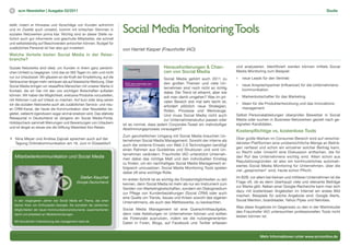 9     scm Newsletter | Ausgabe 02/2011                                                                                                                                                                                                                                                                                                                                                                Studie




                                                                                                                                                                                                 Social Media Monitoring Tools
stellt, indem er Hinweise und Vorschläge von Kunden aufnimmt
und im Zweifel auch umsetzt, kommt mit kritischen Stimmen in
sozialen Netzwerken prima klar. Wichtig sind an dieser Stelle na-
türlich auch gut informierte und geschulte Mitarbeiter, die schnell
und selbstständig auf Beschwerden antworten können. Budget für
zusätzliches Personal ist hier also gut investiert.                                                                                                                                              von Harriet Kasper (Fraunhofer IAO)
Welche Vorteile bieten Social Media in der Reise-
branche?

Soziale Netzwerke sind ideal, um Kunden in ihrem ganz persönli-                                                                                                                                                                                                                                                      Herausforderungen & Chan-   und analysieren. Identifiziert werden können mittels Social
chen Umfeld zu begegnen. Und das an 365 Tagen im Jahr und nicht                                                                                                                                                                                                                                                      cen von Social Media        Media Monitoring zum Beispiel:
nur zur Urlaubszeit. Wir glauben an die Kraft der Empfehlung, auf die                                                                                                                                                    Social Media gehört auch 2011 zu
                                                                                                                                                                                                  F R A U N H O F E R - i N s t i t U t F Ü R A R B E i t s w i R t s c H A F t U N d O R G A N i s At i O N i A O



                                                                                                                                                                                                  Harriet Kasper, Moritz dausinger, Holger Kett, Thomas Renner
                                                                                                                                                                                                                                                                                                                                                    neue Leads für den Vertrieb
Verbraucher längst mehr vertrauen als auf klassische Werbung. Über                                                                                                                                MARktstUdiE

                                                                                                                                                                                                                         den großen Themen und viele Un-                                                                                            neue Ansprechpartner (Influencer) für die Unternehmens-
                                                                                                                                                                                                  Social media monitoring toolS

Social Media bringen wir reiseaffine Menschen mit unserer Marke in
                                                                                                                                                                                                  it-LösUNGEN zUR BEOBAcHtUNG UNd ANALysE UNtERNEHMENsstRAtEGiscH




                                                                                                                                                                                                                         ternehmen sind noch nicht so richtig
                                                                                                                                                                                                  RELEVANtER iNFORMAtiONEN iM iNtERNEt




Kontakt, die wir hier mit den uns wichtigen Botschaften aufladen
                                                         Nutzergenerierte Inhalte in Foren, Blogs, sozialen Netzwerken, auf Facebook und Twitter gewinnen für
                                                                                                                                                                                                                                                                                                                                                    kommunikation




                                                                                                                                                                 SOCIAL MEdIA MONITORING TOOLS
                                                                                                                                                                                                                         dabei. Der Trend ist erkannt, aber wie
                                                         Unternehmen immer weiter an Bedeutung und werden für unterschiedliche Anwendungsbereiche
                                                         genutzt, z. B. Online Reputation Management, Issues Management, Marktbeobachtung, Produkt- und
                                                         Innovationsmanagement. Das Auffinden von strategisch relevanten Web-Informationen, die das eigene
                                                         Unternehmen, die eigenen Kunden oder Marktentwicklungen betreffen, ist Chance und Herausforderung



können. Wir haben die Möglichkeit, exklusive Produkte vorzustellen,
                                                         zugleich. Aufgrund der großen Masse solcher Inhalte und der Schnelligkeit, in der diese entstehen und




                                                                                                                                                                                                                                                                                                                                                    Markenbotschafter für das Marketing
                                                         verbreitet werden, sind automatisierte Software-Lösungen gefragt, mit denen Unternehmen relevante




                                                                                                                                                                                                                         soll man damit umgehen? Was im pri-
                                                         Informationen erkennen und geeignete Maßnahmen steuern können. Vor diesem Hintergrund hat das
                                                         Fraunhofer IAO insgesamt 22 in Deutschland angebotene IT-Lösungen zur Identifikation, Beobachtung
                                                         und Analyse von relevanten Quellen im Social Web untersucht:




mit Aktionen Lust auf Urlaub zu machen. Auf kurz oder lang sehen
                                                         •   Alterian SM2                        •   infospeed web2monitor
                                                         •   Attensity360                        •   Jive Market Engagement




                                                                                                                                                                                                                         vaten Bereich erst mal sehr leicht ist,
                                                         •   Attentio Insights                   •   Meltwater Buzz
                                                         •   B.I.G. Screen                       •   Netbreeze Navigator
                                                         •   Brandwatch                          •   NM Incite – My BuzzMetrics



                                                                                                                                                                                                                                                                                                                                                    Ideen für die Produktentwicklung und das Innovations-
                                                         •   Cogia Web2.0-Obserever              •   Radian6




wir die sozialen Netzwerke auch als zusätzlichen Service- und neu-
                                                         •   complexium Social Media MatriCX     •   RapidSentilizer
                                                         •   eCairn Conversation                 •   VICO Social Media Monitoring




                                                                                                                                                                                                                         erfordert plötzlich neue Strategien,
                                                         •   evolve24 Mirror                     •   Visible Intelligence
                                                         •   IBM COBRA                           •   infoMantis go!RSS (Exkurs)
                                                         •   iCrossing Insights                  •   trendiction (Exkurs)




en CRM-Kanal, der heute die Kommunikation über Newsletter be-
                                                         Die Marktstudie enthält neben Übersichtstabellen detaillierte Produktprofile und beschreibt außerdem
                                                         anbieterunabhängig die Funktionen und Einsatzmöglichkeiten von Social Media Monitoring Tools. Sie
                                                                                                                                                                                                                                                                                                                                                    management
                                                                                                                                                                                                                         Rollen, Prozesse und Werkzeuge.
                                                         richtet sich an Geschäftsführung, sowie Führungs- und Fachkräfte aus Unternehmenskommunikation und
                                                         Marketing, Produkt- und Innovationsmangement, Service und Vertrieb, sowie IT-Verantwortliche, die den
                                                         Einsatz solcher Lösungen planen oder sich über deren Möglichkeiten informieren möchten.




gleitet, vielleicht irgendwann sogar einmal ersetzen wird. Das stärkste
                                                          ISBN 978-3-8396-0194-5




                                                          9 783839 601945            FRAUNHOFER VERLAG
                                                                                                                                                                                                                         Und muss Social Media nicht auch                                                                                        Selbst Personalabteilungen überprüfen Bewerber in Social
Reiseportal in Deutschland ist übrigens ein Social Media-Portal.                                                                                                                                                         zur Unternehmenskultur passen oder                                                                                      Media oder suchen in Business-Netzwerken gezielt nach ge-
Holidaycheck sammelt Meinungen und Bewertungen von Urlaubern                                                                                                                                     ist es normal, dass jedem Corporate-Tweet ein mehrstufiger                                                                                      eigneten Kandidaten.
und ist längst so etwas wie die Stiftung Warentest fürs Reisen.                                                                                                                                  Abstimmungsprozess vorausgeht?
                                                                                                                                                                                                                                                                                                                                                 Kostenpﬂichtige vs. kostenlose Tools
                                                                                                                                                                                                 Zum ganzheitlichen Umgang mit Social Media brauchen Un-
     Nina Meyer und Andrea Zajicek sprechen auch auf der                                                                                                                                                                                                                                                                                         Über große Marken im Consumer-Bereich wird auf verschie-
                                                                                                                                                                                                 ternehmen Social Media Management. Sowohl der interne als
     Tagung Onlinekommunikation am 16. Juni in Düsseldorf.                                                                                                                                                                                                                                                                                       densten Plattformen eine unübersichtliche Menge an Beiträ-
                                                                                                                                                                                                 auch der externe Einsatz von Web 2.0 Technologien benötigt
                                                                                                                                                                                                                                                                                                                                                 gen verfasst und schon ein einzelner solcher Beitrag kann,
                                                                                                                                                                                                 einen Rahmen aus Guidelines und Strukturen und wird Un-
                                                                                                                                                                                                                                                                                                                                                 zu Recht oder Unrecht eine Diskussion entfachen, die für
                                                                                                                                                                                                 ternehmen verändern. Fraunhofer IAO unterstützt Unterneh-
     Mitarbeiterkommunikation und Social Media                                                                                                                                                   men dabei das richtige Maß und den individuellen Einstieg
                                                                                                                                                                                                                                                                                                                                                 den Ruf des Unternehmens wichtig wird. Allein schon aus
                                                                                                                                                                                                                                                                                                                                                 Reputationsgründen ist also ein kontinuierliches automati-
                                                                                                                                                                                                 zu finden, um ein nachhaltiges Social Media Management er-
                                                                                                                                                                                                                                                                                                                                                 siertes Social Media Monitoring für Unternehmen, über die
                                                                                                                                                                                                 folgreich umzusetzen. Social Media Monitoring Tools spielen
                                                                                                                                                                                                                                                                                                                                                 viel „gesprochen“ wird, heute schon Pflicht.
                                                                                                                                                                                                 dabei oft eine wichtige Rolle.
                                                      Stefan Keuchel                                                                                                                             Im ersten Schritt ist es wichtig die Einsatzmöglichkeiten zu (er)
                                                                                                                                                                                                                                                                                                                                                 Im B2B, vor allem bei kleinen und mittleren Unternehmen ist die
                                                    (Google Deutschland)                                                                                                                                                                                                                                                                         Frage oft, ob es denn überhaupt viele und relevante Beiträge
                                                                                                                                                                                                 kennen, denn Social Media ist mehr als nur ein Instrument zum
                                                                                                                                                                                                                                                                                                                                                 zur Marke gibt. Neben einer Google-Recherche kann man sich
                                                                                                                                                                                                 Senden von Marketingbotschaften, sondern ein Dialogmedium
                                                                                                                                                                                                                                                                                                                                                 dazu mit kostenlosen Angeboten im Internet ein erstes Bild
                                                                                                                                                                                                 zur Pflege von Kundenbeziehungen (Social CRM) oder auch
                                                                                                                                                                                                                                                                                                                                                 machen. Beispiele für solche Angebote sind: Google Alerts,
                                                                                                                                                                                                 eine Quelle um Trends, Issues und Krisen sowohl des eigenen
     In den vergangenen Jahren war Social Media ein Thema, das einen                                                                                                                                                                                                                                                                             Social Mention, boardreader, Yahoo Pipes und Netvibes.
                                                                                                                                                                                                 Unternehmens, als auch des Wettbewerbs, zu beobachten.
     kleinen Kreis von Enthusiasten bewegte. Sie erprobten die zahlreichen
                                                                                                                                                                                                                                                                                                                                                 Was diese Angebote im Gegensatz zu den in der Marktstudie
     Möglichkeiten der neuen Kommunikationsinstrumente, experimentierten                                                                                                                         Social Media Management ist eine Querschnittsaufgabe,
                                                                                                                                                                                                                                                                                                                                                 des Fraunhofer IAO untersuchten professionellen Tools nicht
     damit und arbeiteten an Weiterentwicklungen.                                                                                                                                                denn viele Abteilungen im Unternehmen können und sollten
                                                                                                                                                                                                                                                                                                                                                 leisten können ist:
                                                                                                                                                                                                 die Potenziale ausnutzen, indem sie die nutzergenerierten
     Mit freundlicher Unterstützung des management-radio.de
                                                                                                                                                                                                 Daten in Foren, Blogs, auf Facebook und Twitter erfassen


                                                                                                                                                                                                                                                                                                                                                               Mehr Informationen unter www.scmonline.de
 