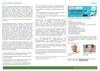 scm Newsletter | Ausgabe 03/2013 Fachbeitrag
Mehr Informationen unter www.scmonline.de
3
Kritik bei. „Als Reputationsopfer haben viele Mandanten gro-
ße Schwierigkeiten, ihre Reputation wieder herzustellen“, so
Bunnenberg. Das Problem: Jeder kann heute durch Online-
Publikationen zum Verleger werden. Es gibt vielfach keine
Trennung mehr von Kommentar und Berichterstattung, jeder
Eintrag im Internet kann unmittelbar und ohne qualitative
Kontrolle ein Millionenpublikum erreichen. Ein permanentes
Monitoring der das Unternehmen und dessen Produkte be-
treffende Issues sei deshalb unerlässlich, sagt Bunnenberg.
Ausbildung: Die Herausforderung für die Unternehmenskom-
munikation
Kommunikationsspezialisten übersetzen unternehmerische,
reputationsrelevante Aktivitäten in Stakeholder-relevante Bot-
schaften und werden damit zur Schnittstelle zwischen dem
Unternehmen und seinen verschiedenen Stakeholder-Grup-
pen. Durch den direkten Kontakt zu den Online- und Offline-
Multiplikatoren und durch permanentes Monitoring wissen
diese zeitnah um die Akzeptanz der unternehmerischen Leis-
tungen beziehungsweise um eventuelle Reputations-Risiken.
Durch die Nähe zum Vorstand und das Wissen über die Unter-
nehmensstrategien und -ziele bei gleichzeitiger hoher interner
und externer Vernetzung bietet sich die Abteilung Corporate
Communications geradezu an, um als Reputations- und Kri-
senmanager strategisches Krisenmanagement zu begleiten.
Entwickelt sich die Unternehmenskommunikation zum inter-
nen Berater und Gestalter für Reputation Management, wird
sich das Ausbildungs- und Berufsfeld der Kommunikations-
spezialisten erheblich verändern müssen. Zu vielschichtig sind
die Anforderungen an die persönlichen und fachlichen Kom-
petenzen eines strategischen Kommunikationsmanagers. Das
würde in der Praxis bedeuten:
• Der direkte Dialog mit den Zielgruppen gewinnt eine größere 		
Bedeutung als die Offline-Kommunikation mit Medien.
• Kommunikationsprofis werden zum Seismografen für reputa-		
tionsrelevante Risiken.
• Soziale Kompetenz und Führungskompetenz für interdiszipli-		
när arbeitende Teams sind notwendige Voraussetzung.
• Die klassischen, oft noch hierarchischen Organisationsstruk-		
turen haben ausgedient, gefragt sind Kompetenzteams inner-		
halb der Unternehmenskommunikation, die aufgabenbezogen 		
und abteilungsübergreifend agieren und entscheiden können.
• Dies erfordert ein verändertes Ausbildungswesen an Univer-		
	sitäten.
• 	PR-Profis entwickeln sich zunehmend zu Unternehmensbera-		
	 tern mit spezieller Kommunikationskompetenz.
• Reputation ist eine Kommunikationsaufgabe, Kommunikation 	
	 ist Führungsauftrag.
Entwickelt sich die Unternehmenskommunikation zum in-
ternen Berater und Gestalter für Reputation Manage-
ment, speziell in Krisenzeiten, wird sich das Ausbil-
dungs- und Berufsfeld der Kommunikationsspezialisten
erheblich verändern müssen. Ohne Anspruch auf Vollständig-
keit der Aufzählung wären dies vor allem intern wie extern:	
• Der Kommunikator: eine hohe kommunikative Kompetenz,
visionsstark und mit Überzeugungskraft, gewohnt in und mit
unterschiedlichen Kulturen, Organisationsformen und Persön-
lichkeiten zu arbeiten, ein Sinn für Kommunikationstrends, dia-
logstark und Issue-sensibel, die Fähigkeit zur Reduktion komple-
xer Themenwelten auf zielgruppenadäquate Botschaften	
• Der Unternehmensberater: Wissen über die Funk-
tions- und Arbeitsweise der reputationsrelevanten Un-
ternehmensbereiche wie beispielsweise HR, Vertrieb,
Marketing, Service, Projektmanagement, Strategieplanung	
• Der Mediator: Wissen um Konfliktfelder, -modelle und Lösungs-
methodiken, souverän und verhandlungsgeschicktes Vermitteln
zwischen Interessenskonflikten.
Eines ist sicher: Mit der neuen Transparenz des Internets kann
ein enger Dialog zu den Stakeholdern dafür sorgen, dass der
Ausnahmezustand nicht zum Dauerzustand für Kommunikati-
onsabteilungen wird.
Quelle der Studie und Kommentare Bunnenberg: Die zwei Seiten des
Reputations(risiko)managements von Stefan Hirschmann. 	
Quelle: http://tinyurl.com/q5wj4xq
Fit für PR und Marketing im Social Web
• PR 2.0
• Kampagnen im Social Web
• Rechtsgrundlagen für Social Media	
• Einsatz von Facebook und Google+ für die Unternehmens- 	
kommunikation
• SEO und Social Search
• B2B-Unternehmen im Social Web	
• Social Media Monitoring und Analyse
• Mobile Marketing und Mobile Apps	
• Social Media Guidelines	
• Community Management
Die Praxistage bieten neben den Workshops in einer Diskus-
sionsrunde, interaktiven Poster Sessions und einem Get-To-
gether Möglichkeiten zum Austausch mit Kollegen in lockerer
Atmosphäre.
Keynote-Speaker sind:
Michael Schreiber André Kauselmann
(Festool)	 		 (ING-DiBa)
Mehr Informationen zu Referenten, Workshops und Poster
Sessions finden Sie auf scm-praxistage.de
 