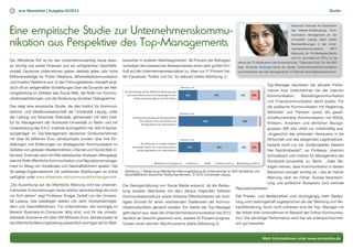 scm Newsletter | Ausgabe 03/2013
Mehr Informationen unter www.scmonline.de
6 Studie
Der öffentliche Ruf ist für den Unternehmenserfolg heute eben-
so wichtig wie solide Finanzen und ein erfolgreiches Geschäfts-
modell. Deutsche Unternehmen geben deshalb jedes Jahr hohe
Millionenbeiträge für Public Relations, Mitarbeiterkommunikation
und Investor Relations aus. In den Führungsebenen mangelt es je-
doch oft an zeitgemäßen Vorstellungen über die Dynamik der Mei-
nungsbildung im Zeitalter des Social Web, die Rolle von Kommu-
nikationsabteilungen und die Bedeutung einzelner Dialogpartner.
Das zeigt eine empirische Studie, die das Institut für Kommuni-
kations- und Medienwissenschaft der Universität Leipzig, unter
der Leitung von Muschda Sherzada, gemeinsam mit dem Insti-
tut für Management der Humboldt-Universität zu Berlin und mit
Unterstützung des F.A.Z.-Instituts durchgeführt hat. 602 Entschei-
dungsträger im Top-Management deutscher Großunternehmen
mit über 50 Millionen Euro Jahresumsatz wurden über ihre Ein-
stellungen und Erfahrungen zur strategischen Kommunikation im
Zeitalter von globalen Medienmärkten, Internet und Social Web in-
terviewt. Erstmals wird mit Hilfe statistischer Analysen offengelegt,
welche Rolle öffentliche Kommunikation und Reputationsmanage-
ment im Alltag von Vorständen und Geschäftsführern spielen. Der
46-seitige Ergebnisbericht mit zahlreichen Abbildungen ist online
verfügbar unter www.slideshare.net/communicationmanagement.
„Die Auswirkung auf die öffentliche Meinung wird bei unterneh-
merischen Entscheidungen heute stärker berücksichtigt als noch
vor fünf Jahren“ sagt Professor Ansgar Zerfaß von der Universi-
tät Leipzig. Das bestätigen sieben von zehn Vorstandsmitglie-
dern und Geschäftsführern. Für Unternehmen, die vorrangig im
Bereich Business-to-Consumer tätig sind, und für die umsatz-
stärksten Konzerne mit über 250 Millionen Euro Jahresumsatz ist
die öffentliche Meinungsbildung wesentlich wichtiger als für Wett-
bewerber in anderen Marktsegmenten. 66 Prozent der Befragten
schreiben den klassischen Massenmedien einen sehr großen Ein-
fluß auf die Unternehmensreputation zu. Aber nur 27 Prozent hal-
ten Facebook, Twitter und Co. für relevant (siehe Abbildung 1).	
Die Geringschätzung von Social Media erstaunt, da die Bedeu-
tung sozialer Netzwerke mit dem daraus folgenden höheren
Kommunikationsdruck sowie kritische Öffentlichkeiten als wich-
tigste Gründe für einen wachsenden Stellenwert der Kommu-
nikationsfunktion genannt werden. Ein Viertel der Top-Manager
geht davon aus, dass die Unternehmenskommunikation bis 2015
deutlich an Gewicht gewinnen wird, weitere 43 Prozent prognos-
tizieren einen leichten Machtzuwachs (siehe Abbildung 2).
Top-Manager beurteilen die aktuelle Perfor-
mance ihrer Unternehmen bei der internen
Kommunikation, Marketingkommunikation
und Finanzkommunikation leicht positiv. Für
die politische Kommunikation mit Regierung,
Behörden und Parteien sowie die gesell-
schaftsorientierte Kommunikation mit NGOs,
Kritikern, Anrainern und ähnlichen Bezugs-
gruppen fällt das Urteil nur mittelmäßig aus.
„Angesichts des sinkenden Vertrauens in die
Wirtschaft und des steigenden Legitimations-
bedarfs nicht nur bei Großprojekten besteht
hier Nachholbedarf“, so Professor Joachim
Schwalbach vom Institut für Management der
Humboldt-Universität zu Berlin. „Viele Be-
fragte meinen, dass Kommunikation in diesen
Bereichen weniger wichtig ist – das ist meiner
Meinung nach ein Fehler. Soziale Verantwor-
tung und politische Akzeptanz sind zentrale
Reputationstreiber.“
Der Presse- und Medienarbeit wird durchgängig mehr Bedeu-
tung und Leistungskraft zugesprochen als der Werbung und Ver-
kaufsförderung. Noch nicht zufrieden sind die Top- Manager mit
der Arbeit ihrer Unternehmen im Bereich der Online-Kommunika-
tion. Die derzeitige Performance wird hier als unterdurchschnitt-
lich gut bewertet.
Muschda Sherzada ist Absolventin
des Master-Studiengangs Com-
munication Management an der
Universität Leipzig. Nach ersten
Berufserfahrungen in der Unter-
nehmenskommunikation (MTV
Networks, Int. Filmfestspiele Berlin)
und im Journalismus (RTL) ist sie
aktuell als TV-Moderatorin der Kindersendung "Tigerenten Club" für die ARD
tätig. Muschda Sherzada führte die Studie "Unternehmenskommunikation
aus Perspektive der Top-Managements" im Rahmen ihrer Masterarbeit durch.
Eine empirische Studie zur Unternehmenskommu-
nikation aus Perspektive des Top-Managements
Abbildung 1: Bedeutung öffentlicher Meinungsbildung für Unternehmen (n=602 Vorstände und
Geschäftsführer deutscher Großunternehmen). © 2013 Universität Leipzig
 