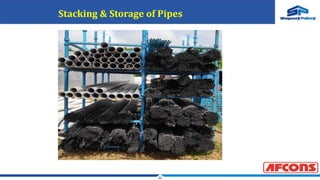 22
Stacking & Storage of Pipes
 