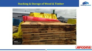 30
Stacking & Storage of Wood & Timber
 