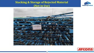 32
Stacking & Storage of Rejected Material
(Not in Use)
 