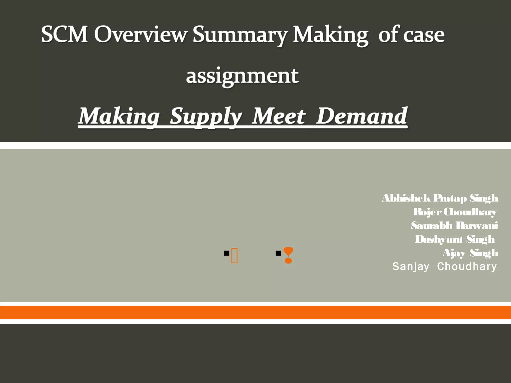 Supply Chain Management_ Making Supply Meet Demand PPT