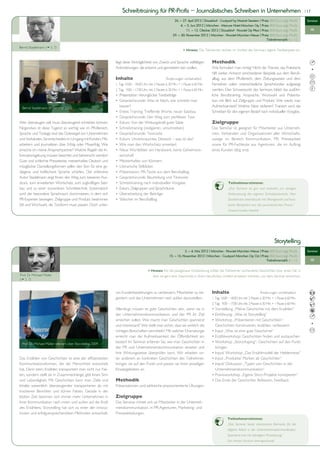 Schreibtraining für PR-Profis – Journalistisches Schreiben in Unternehmen                                                                        | 17


                                                                                                              26. — 27. April 2012 | Düsseldorf • Courtyard by Marriott Seestern | Preis: 850 Euro zzgl. MwSt.        Seminar
                                                                                                                   4. — 5. Juni 2012 | München • Mercure Hotel München City | Preis: 850 Euro zzgl. MwSt.
                                                                                                                       11. — 12. Oktober 2012 | Düsseldorf • Novotel City West | Preis: 850 Euro zzgl. MwSt.            PR
                                                                                                             29. — 30. November 2012 | München • Novotel München Messe | Preis: 850 Euro zzgl. MwSt.
                                                                                                                                                                                      Teilnehmerzahl: 6 – 12

Bernd Stadelmann ( S. 7)
                                                                                                                     > Hinweis: Die Teilnehmer reichen im Vorfeld des Seminars eigene Textbeispiele ein.


                                                               liegt diese Verträglichkeit von Zweck und Sprache vielfältigen              Methodik
                                                               Anforderungen, die erkannt und gemeistert sein wollen.                      Wie formuliert man richtig? Nicht die Theorie, das Praktische
                                                                                                                                           hilft weiter. Anhand verschiedener Beispiele aus dem Berufs-
                                                               Inhalte                                 Änderungen vorbehalten!             alltag, aus dem PR-Bereich, dem Zeitungswesen und dem
                                                               1. Tag: 10.00 – 18.00 Uhr, inkl. 2 Pausen à 30 Min. + 1 Pause à 60 Min.     Fernsehen sollen unterschiedliche Sprachsünden aufgezeigt
                                                               2. Tag: 9.00 – 17.00 Uhr, inkl. 2 Pausen à 30 Min. + 1 Pause à 60 Min.      werden. Den Schwerpunkt des Seminars bildet das ausführ-
                                                               • Präsentation: Verunglückte Textbeiträge                                   liche Berufstraining: Ansprache, Wortwahl und Präsenta-
                                                               • Gesprächsrunde: Was ist falsch, wie schreibt man                          tion mit Blick auf Zielgruppe und Produkt. Wie weckt man
  Bernd Stadelmann im Seminar 2010.
                                                                 besser?                                                                   Aufmerksamkeit? Welche Sätze verlieren? Trainiert wird das
                                                               • Erstes Training: Treffende Worte, neuer Satzbau                           Schreiben für den eigenen Bedarf nach individueller Vorgabe.
                                                               • Gesprächsrunde: Der Weg zum perfekten Text
Wer überzeugen will, muss überzeugend schreiben können.        • Exkurs: Von der Wirkungskraft guter Sätze                                 Zielgruppe
Nirgendwo ist diese Tugend so wichtig wie im PR-Bereich.       • Schreibtraining (redigieren, umschreiben)                                 Das Seminar ist geeignet für Mitarbeiter aus Unterneh-
Sprache und Tonlage sind das Gütesiegel von Unternehmen        • Gesprächsrunde: Textvisite                                                men, Verbänden und Organisationen aller Wirtschafts-
und Verbänden. Sie entscheiden im Umgang mit Kunden, Mit-      • Exkurs: Unverbrauchtes Deutsch – was ist das?                             zweige im Bereich Kommunikation, PR, Pressearbeit
arbeitern und Journalisten über Erfolg oder Misserfolg. Wie    • Wie man den Wortschatz erweitert                                          sowie für PR-Fachleute aus Agenturen, die im Auftrag
erreiche ich meine Ansprechpartner? Welche Regeln der In-      • Neue Wortbilder: ein Handwerk, keine Geheimwis-                           eines Kunden tätig sind.
formationsgebung müssen beachtet und beherrscht werden?          senschaft
Gute und schlechte Pressetexte, meisterhaftes Deutsch und      • Meisterhaftes von Könnern
missglückte Darstellungsformen sollen den Sinn für eine ge-    • Literarische Stilblüten
diegene und treffsichere Sprache schärfen. Der erfahrene       • Präsentation: PR-Texte aus dem Berufsalltag
Autor Stadelmann zeigt Ihnen den Weg zum besseren Aus-         • Gesprächsrunde: Beurteilung und Textvisite
druck, zum erweiterten Wortschatz, zum zugkräftigen Satz-      • Schreibtraining nach individueller Vorgabe                                             Teilnehmerstimme:
bau und zu einer souveränen Schreibtechnik. Systematisch       • Exkurs: Zielgruppen und Sprachräume                                                    „Das Seminar ist gut und motiviert zur stetigen
wird der besondere Sprachraum durchmessen, in dem sich         • Überarbeitung der Beiträge                                                             Verbesserung des eigenen Schreibpotentials. Herr
PR-Experten bewegen: Zielgruppe und Produkt bestimmen          • Stilsicher im Berufsalltag                                                             Stadelmann beeindruckt mit Wortgewalt und kost-
Stil und Wortwahl, die Textform muss passen. Doch unter-                                                                                                baren Beispielen aus der journalistischen Praxis.“
                                                                                                                                                        Christiane Kondritz, Vattenfall




                                                                                                                                                                                                    Storytelling
                                                                                                                     3. — 4. Mai 2012 | München • Novotel München Messe | Preis: 850 Euro zzgl. MwSt.                 Seminar
                                                                                                          15. — 16. November 2012 | München • Courtyard München City Ost | Preis: 850 Euro zzgl. MwSt.
                                                                                                                                                                              Teilnehmerzahl: 6 – 12                    PR


                                                                                         > Hinweis: Für die passgenaue Vorbereitung sollten die Teilnehmer vorhandene Geschichten bzw. einen Fall, in
Prof. Dr. Michael Müller                                                                     dem sie gern eine Geschichte in ihrem beruflichen Umfeld einsetzen möchten, vor dem Seminar einreichen.
( S. 7)


                                                               um Kundenbeziehungen zu verbessern, Mitarbeiter zu be-                      Inhalte                                        Änderungen vorbehalten!
                                                               geistern und das Unternehmen nach außen darzustellen.                       1. Tag: 10.00 – 18.00 Uhr, inkl. 2 Pausen à 30 Min. + 1 Pause à 60 Min.
                                                                                                                                           2. Tag: 9.00 – 17.00 Uhr, inkl. 2 Pausen à 30 Min. + 1 Pause à 60 Min.
                                                               Allerdings müssen es gute Geschichten sein, wenn sie in                     • Vorstellung „Meine Geschichte mit dem Erzählen“
                                                               der Unternehmenskommunikation und der PR ihr Ziel                           • Einführung: „Was ist Storytelling“
                                                               erreichen sollen: Wie macht man Geschichten spannend                        • Workshop „Präsentieren mit Geschichten“:
                                                               und interessant? Wie stellt man sicher, dass sie wirklich die                 Geschichten konstruieren, erzählen, verbessern
                                                               richtigen Botschaften vermitteln? Mit welcher Dramaturgie                   • Input „Was ist eine gute Geschichte“
                                                               erreicht man die Aufmerksamkeit der Öffentlichkeit am                       • Erzählworkshop: Geschichten finden und austauschen
  Prof. Dr. Michael Müller referiert über Storytelling 2009.
                                                               besten? Im Seminar erfahren Sie, wie man Geschichten in                     • Workshop „Storyshaping“: Geschichten auf den Punkt
                                                               der PR und Unternehmenskommunikation einsetzt und                             bringen
                                                               ihre Wirkungsweise überprüfen kann. Wir arbeiten un-                        • Input/ Workshop „Das Erzählmodell der Heldenreise“
Das Erzählen von Geschichten ist eine der effizientesten       ter anderem an konkreten Geschichten der Teilnehmer,                        • Input „Produkte/ Marken als Geschichten“
Kommunikationsformen, die die Menschheit entwickelt            bringen sie auf den Punkt und passen sie ihren jeweiligen                   • Input/ Diskussion „Typen von Geschichten in der
hat. Denn beim Erzählen transportiert man nicht nur Fak-       Einsatzgebieten an.                                                           Unternehmenskommunikation“
ten, sondern stellt sie in Zusammenhänge, gibt ihnen Sinn                                                                                  • Praxisworkshop „Eigene Story-Projekte konzipieren“
und Lebendigkeit. Mit Geschichten kann man Ziele und           Methodik                                                                    • Das Ende der Geschichte: Reflexion, Feedback
Inhalte wesentlich überzeugender transportieren als mit        Präsentationen und zahlreiche praxisorientierte Übungen.
trockenen Berichten und dürren Fakten. Gerade in der
letzten Zeit besinnen sich immer mehr Unternehmen in           Zielgruppe
ihrer Kommunikation nach innen und außen auf die Kraft         Das Seminar richtet sich an Mitarbeiter in der Unterneh-
des Erzählens. Storytelling hat sich zu einer der innova-      menskommunikation, in PR-Agenturen, Marketing- und
tivsten und erfolgversprechendsten Methoden entwickelt,        Presseabteilungen.
                                                                                                                                                        Teilnehmerstimme:
                                                                                                                                                        „Das Seminar bietet interessante Elemente für die
                                                                                                                                                        tägliche Arbeit in der Unternehmenskommunikation.
                                                                                                                                                        Spannend und mit ständigem Praxisbezug.“
                                                                                                                                                        Dirk Hempel, FlexStrom Aktiengesellschaft
 