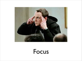 Focus

 