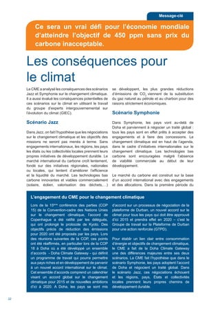 Scénarios Mondiaux de l’Énergie à l’horizon 205022
Les conséquences pour
le climat
Le CME a analysé les conséquences des s...