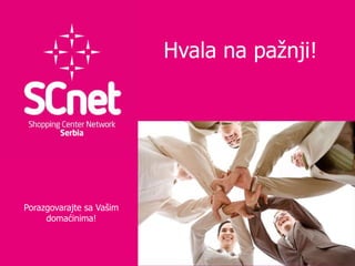 Hvala na pažnji! Porazgovarajte sa Vašim domaćinima! 