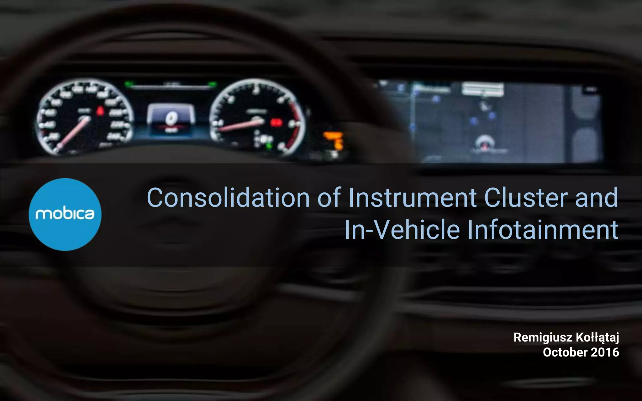 Consolidation of Instrument Cluster and In Vehicle Infotainment PPT