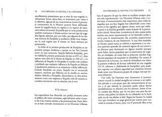 92 LOS ORÍGENES, EL FESTIVAL Y EL CERTAMEN
sencillamente pensaríamos que se trata de una tragedia in­
sólitamente breve; ahora bien, es interesante que, como sí
lo sabemos, algunas de sus características (como el persona­
je caricaturesco de la Muerte) parecen llevar deliberada­
mente la tragedia hacia un registro y un espacio de ejecu­
ción inferior al normal. Es posible que en otras producciones
también sustituyera el drama satírico con este tipo de trage­
dias ligeras; sabemos, por otro lado, que algunos de los dra­
mas satíricos de Eurípides se perdieron desde muy tempra­
no, lo cual sugiere que él mismo no hacía intentos por
preservarlos.
La fecha de la primera producción de Eurípides es im­
portante porque tendemos a pensar en los Tres Grandes
como en una secuencia: Esquilo-Sófocles-Eurípides, pero
en realidad la primera producción de éste en 455 a.C. dista
apenas unos años de la última de Esquilo en 458 a.C., y la
influencia de Esquilo en Eurípides es mucho más evidente
y profunda que cualquier influencia de Esquilo en Sófocles
(e igualmente poderosa es su resistencia a dicha influencia).
Cuando Eurípides era joven, Esquilo era el reconocido
maestro, mientras que Sófocles era la estrella en ascenso.
Ambos, Sófocles y Eurípides, desarrollaron su obra prime­
ramente como una respuesta a Esquilo; sólo de manera se­
cundaria reaccionan uno en relación con el otro.
F) El p ú b l ic o
Los especialistas han discutido con prolija extensión sobre
el público del teatro ateniense, especialmente sobre el pun­
to de si las mujeres asistían a las presentaciones. Estos deba­
tes se han centrado enteramente en las Dionisias Urbanas,
LOS ORÍGENES, EL FESTIVAL Y EL CERTAMEN 93
bajo el supuesto de que las obras se escribían siempre para
una sola representación. Las Dionisias Urbanas eran, a to­
das luces, el acontecimiento más importante, pero todas las
tragedias que nos han llegado han sobrevivido como texto
escrito y esto significa que alguien (acaso, antes que nadie,
el poeta o su familia) guardaba copias después de lá presen­
tación inicial. Ahora bien, la existencia de tales copias podía
suscitar una nueva representación en los festivales rurales o
servía para la memorización (las comedias proporcionan
mucha evidencia de este fenómeno). Si una obrá resultaba
un fracaso, quizá nunca se volviera a representar y no mu­
chos querrían aprender de memoria alguno de sus cantos o
un discurso para declamarlo, en alguna reunión (aunque
pudo haber cantos populares que se preservaron de trage­
dias ya olvidadas, tal como hoy se preservan muchos frag­
mentos populares de musicales ya olvidados). En cuanto al
fenómeno de la lectura, Las ranas de Aristófanes nos ofrece
la primera evidencia de lectura individual de una tragedia
(52-53, referente a Andrómeda de Eurípides), pero pode­
mos suponer con relativa seguridad que existieron lectores
desde antes (con frecuencia grupos de amigos más que lec­
tores solitarios).
Con todo, las Dionisias eran claramente el aconteci­
miento crucial; la ciudad otorgaba un contrato a un indivi­
duo privado o a un grupo para dar mantenimiento al tea­
tro, y el que obtenía la concesión podía cobrar dinero
(probablemente en efectivo) por los asientos. Asistir al tea­
tro costaba dos óbolos, que no era poca cosa para los ate­
nienses más pobres (el salario de un trabajador en la Acró­
polis era de tres óbolos al día). Según las fuentes, la ciudad
tuvo que introducir un pago general por asiento para con­
trolar la entrada al teatro, pues, con el acomodo libre en los
 