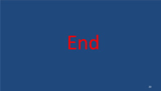 End
20
 