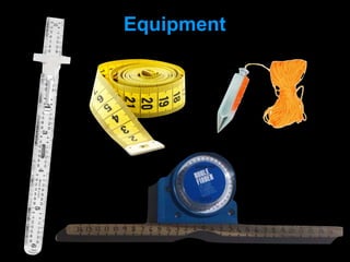 Equipment
 