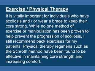 An MRI and / or x-ray may be requested if a
noticeable amount of unevenness is noted.
 