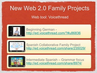New Web 2.0 Family ProjectsWeb tool: Voicethread