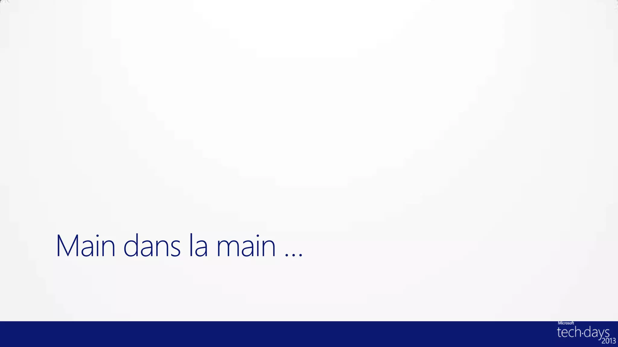 Main dans la main …
 