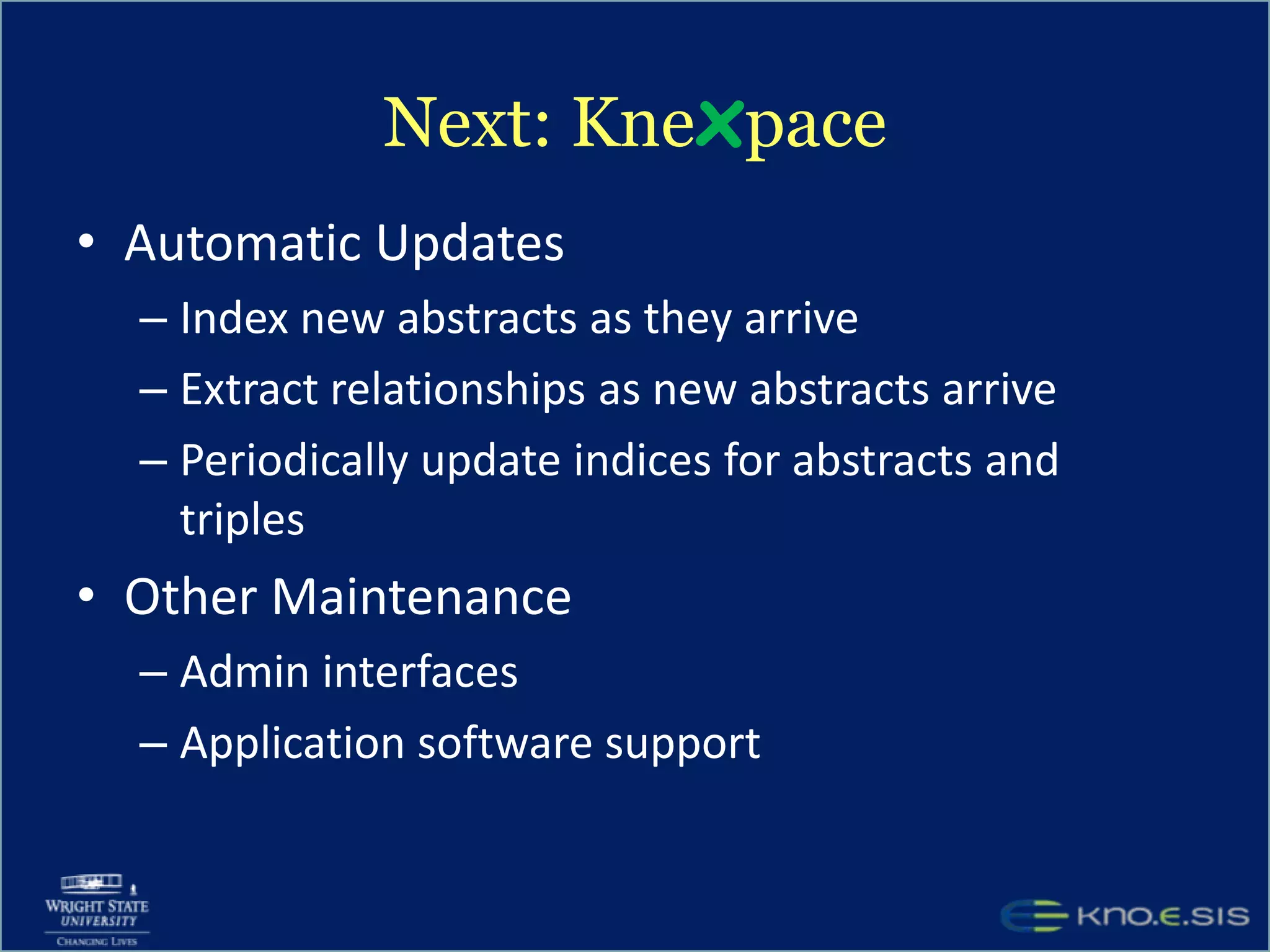 Comments on Scooner“The ability to browse predications together with documents will likely reduce the cognitive load required for encountering interesting facts, both for novice users and domain experts.” – Thomas Rindflesch, Researcher in Biomedical Informatics, NLM.“Being able to keep track of multiple articles is a really nice tool to have, and it cuts down on time between jumping back and forth between articles” - Anonymous comment from an AFRL researcher 