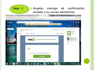  Aceptar mensaje de confirmación
enviado a su correo electrónico.
 