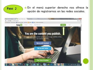  En el menú superior derecho nos ofrece la
opción de registrarnos en las redes sociales.
 