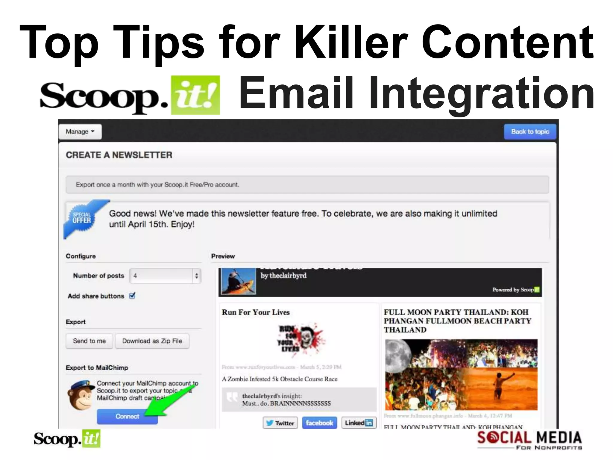 Top Tips for Killer Content
          Email Integration
 