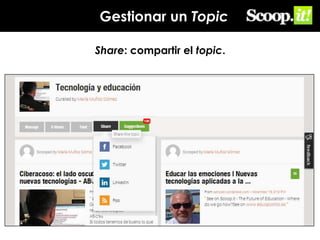 Gestionar un Topic
Share: compartir el topic.

 