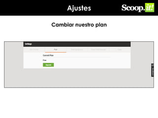 Ajustes
Cambiar nuestro plan

 