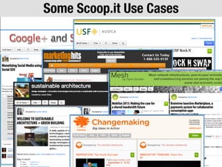 Some Scoop.it Use Cases
 