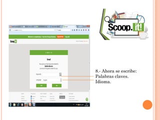 8.- Ahora se escribe:
Palabras claves.
Idioma.
 