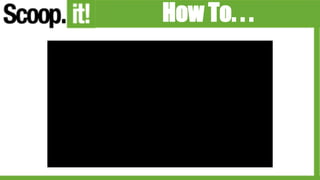 How To. . .
 