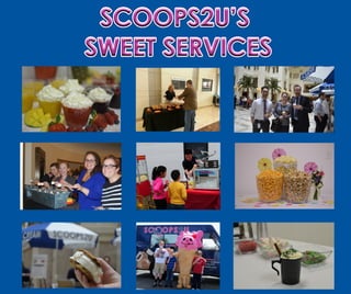 Scoops2 u what we can do for you (1)