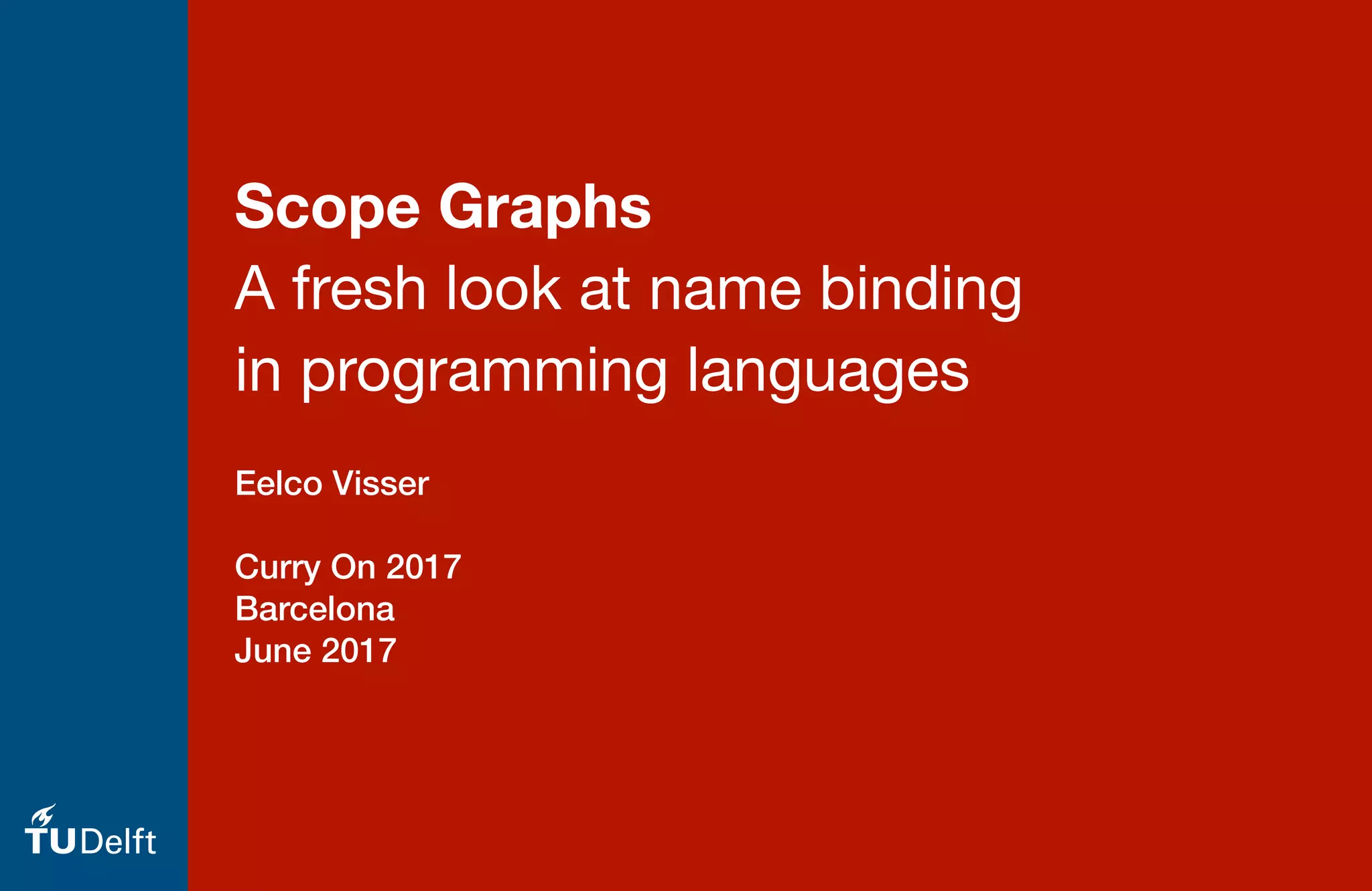 Scope Graphs: A fresh look at name binding in programming languages | PPT