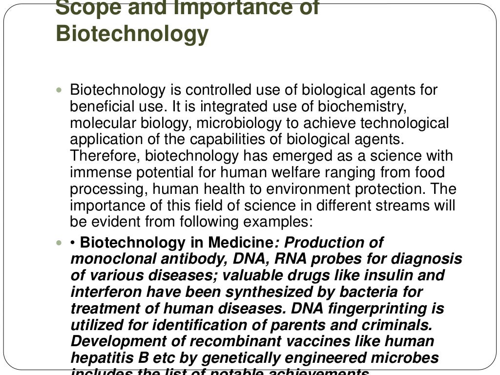 Scope and importance of biotechnology