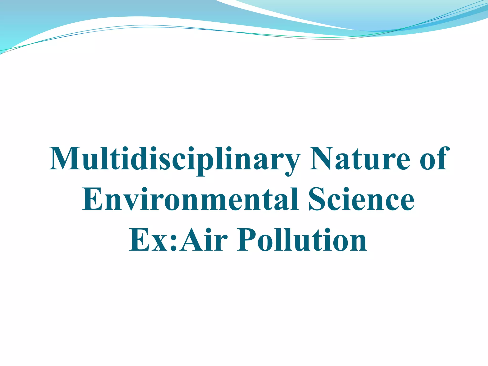 Scope and importance of environmental studies PPT