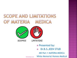 ž Presented by:
ž Dr.B.S.JEEN STUD
MD Part 1 MATERIA MEDICA
White Memorial Homeo Medical
Homeobook.com
 