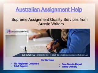 Supreme Assignment Quality Services from
Aussie Writers
 