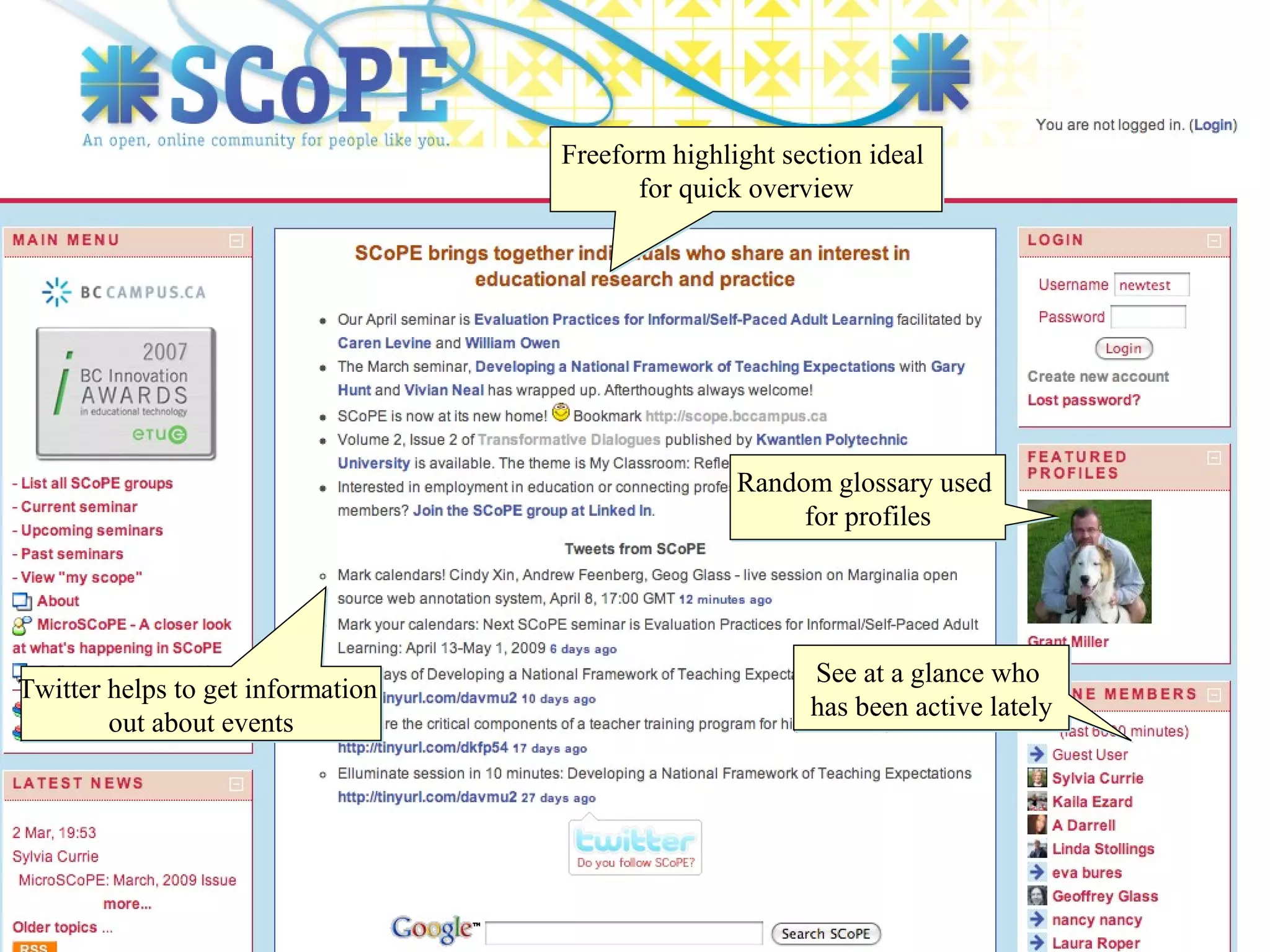 Freeform highlight section ideal  for quick overview See at a glance who  has been active lately Random glossary used  for profiles Twitter helps to get information  out about events 