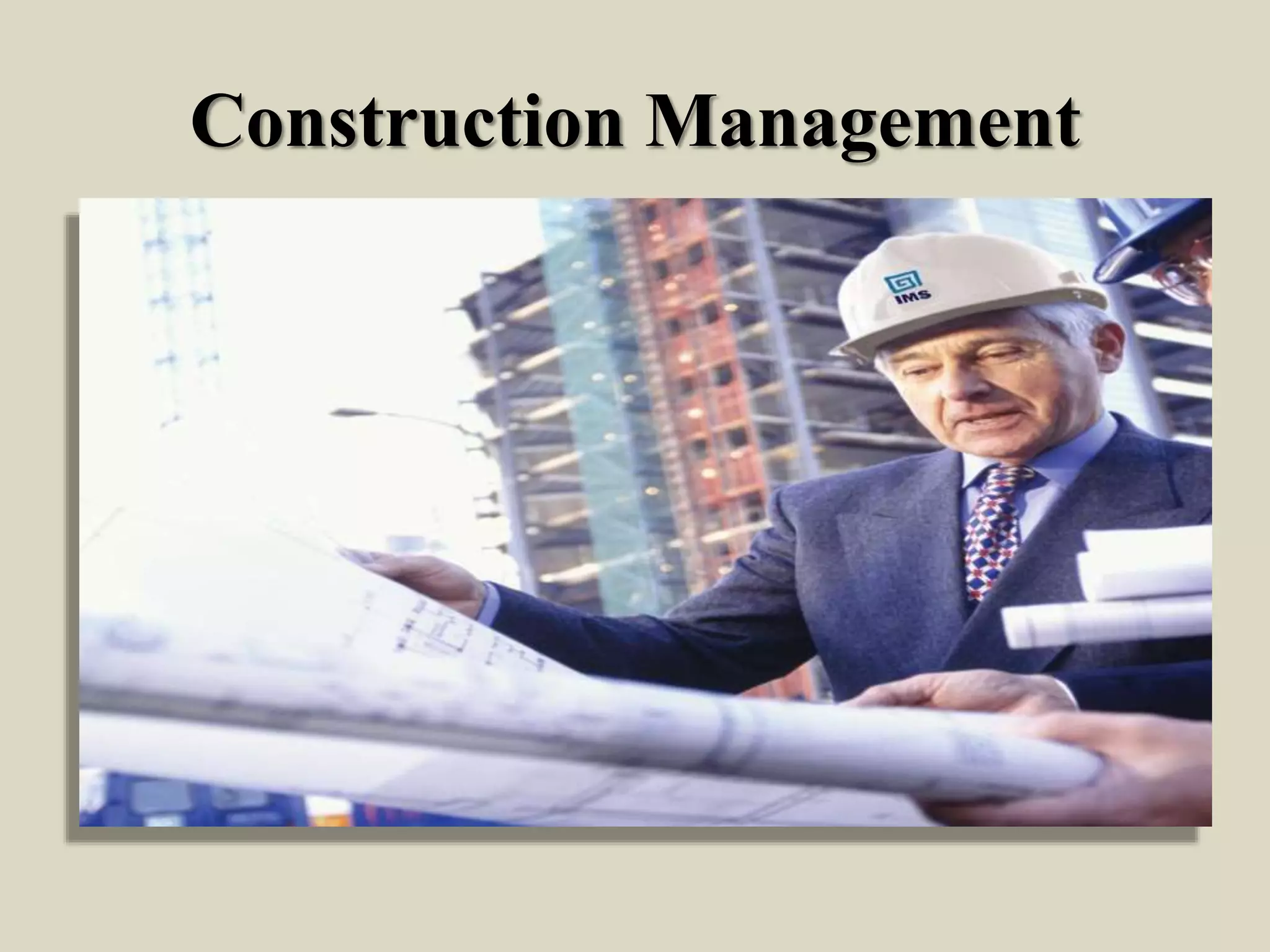 Construction Management
 