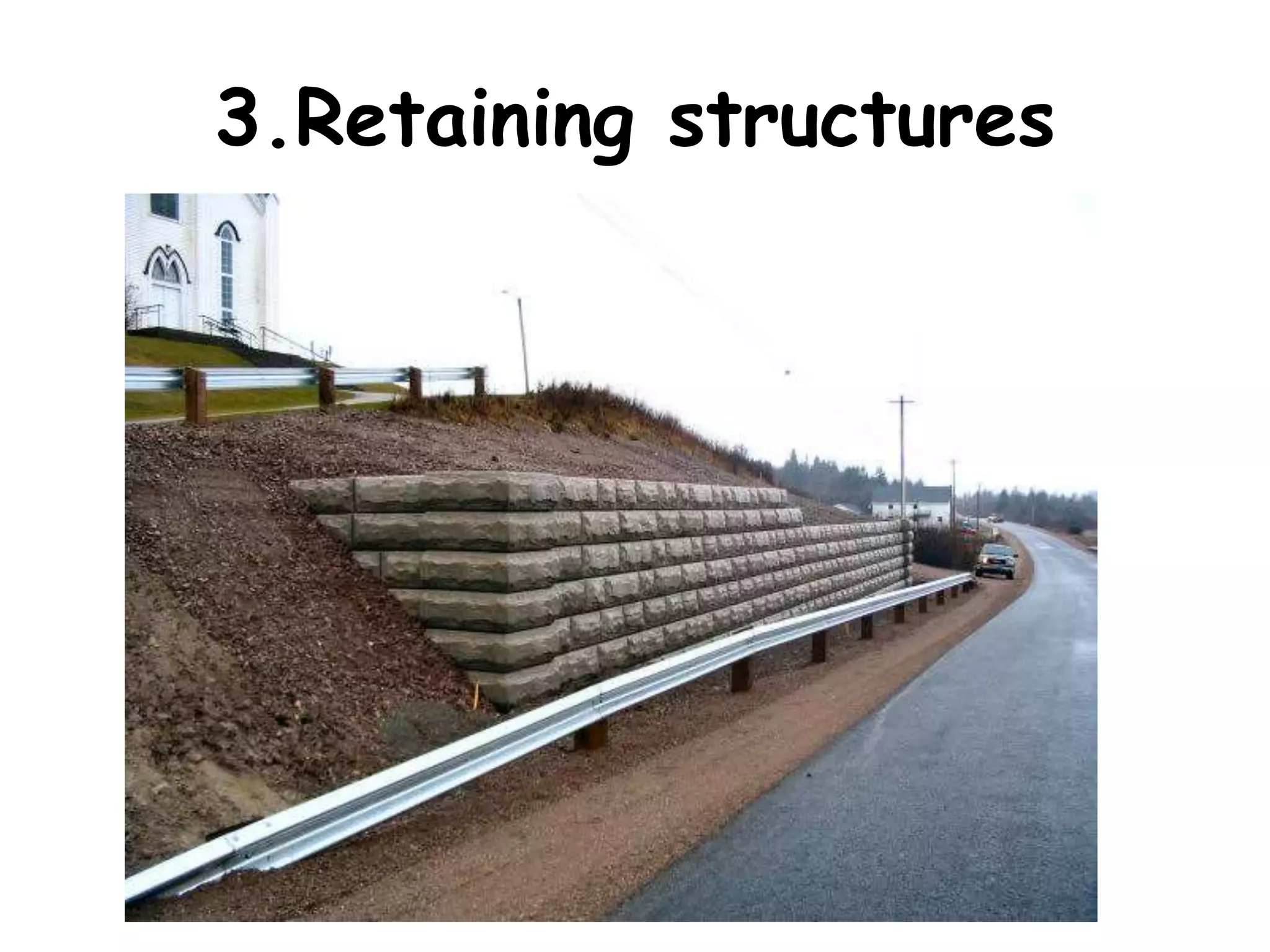 3.Retaining structures
 