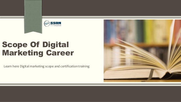 Scope Of Digital
Marketing Career
Learn here Digital marketing scope and certification training
 