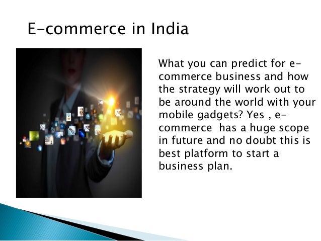 Scope of e commerce business in india