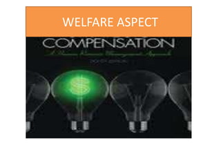 WELFARE ASPECT
 