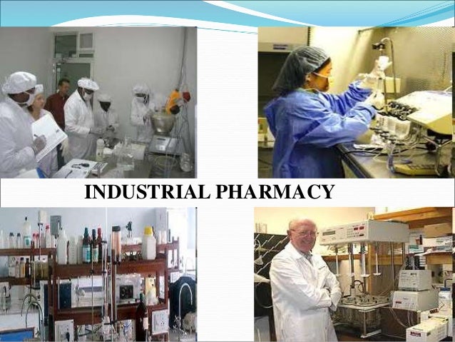 Industrial Pharmacy scope of pharmacy ppt Industrial Pharmacy scope of pharmacy ppt