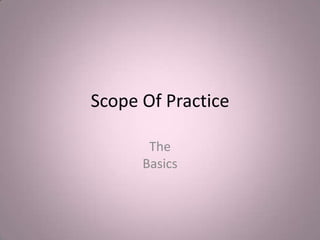 Scope Of Practice The Basics 