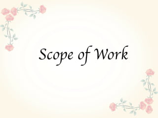 Scope of Work
 
