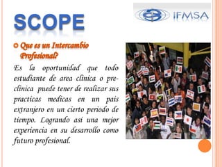 SCOPE  Interchange Conditions  Outgoing students  Incoming Student  E-ex Forms