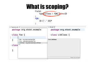 What is scoping?
 