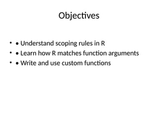 Scoping_Arguments_Functions_R and Userdefined.pptx