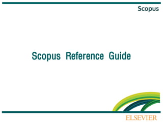 Scopus Reference Guide
 