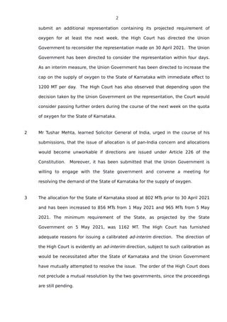 2
submit an additional representation containing its projected requirement of
oxygen for at least the next week, the High ...