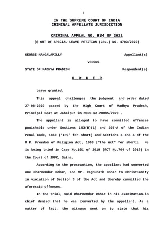1
IN THE SUPREME COURT OF INDIA
CRIMINAL APPELLATE JURISDICTION
CRIMINAL APPEAL NO. 984 OF 2021
(@ OUT OF SPECIAL LEAVE PE...