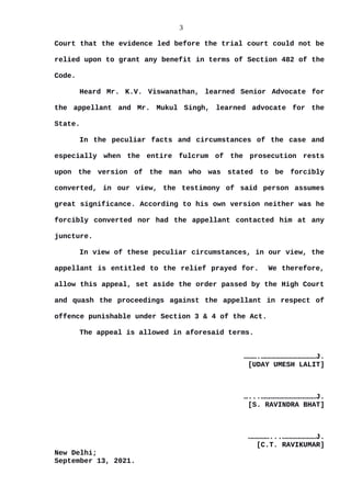 3
Court that the evidence led before the trial court could not be
relied upon to grant any benefit in terms of Section 482...